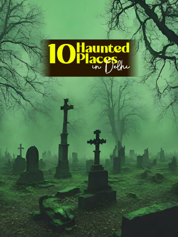 Haunted Places in Delhi